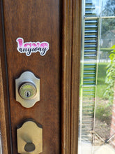 Love Anyway Stickers - Set of 2