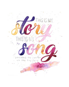 This Is My Story Watercolor Print